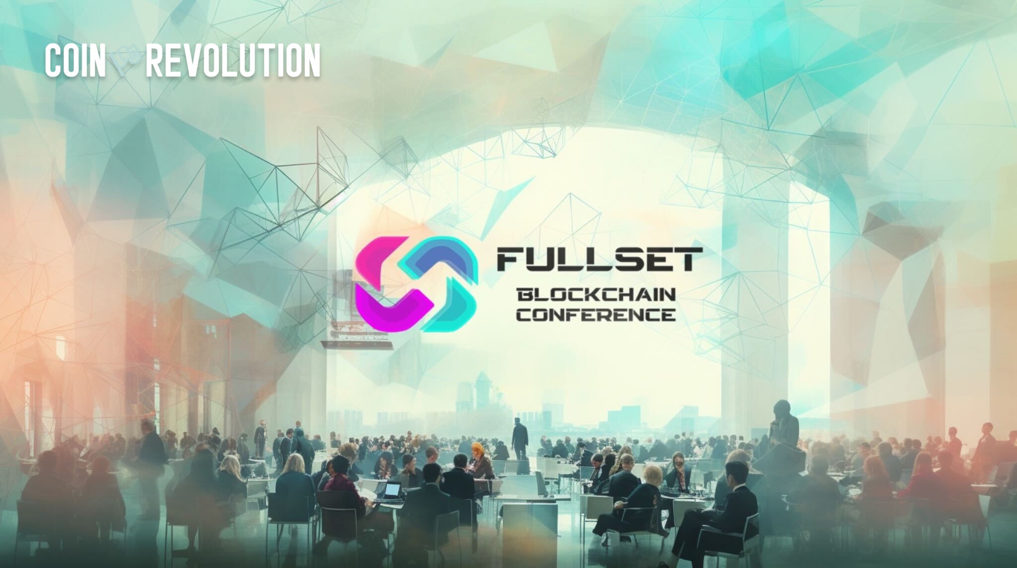 FULLSET Blockchain Conference 2025 in Kyiv: 2000+ Web3 industry professionals gather - CoinRevolution